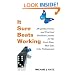 It Sure Beats Working: 29 Quirky Stories and Practical Business Lessons for The First-Time, Mid-Life, Solo Professional