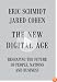 The New Digital Age: Reshaping the Future of People, Nations and Business