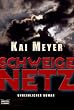 Schweigenetz: Unheimlicher Roman