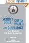 Scurvy Dogs, Green Water and Gunsmoke: Fifty Years in US Navy Destroyers, Volume 2