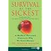 Survival Of The Sickest: The Surprising Connections Between Disease and Longevity