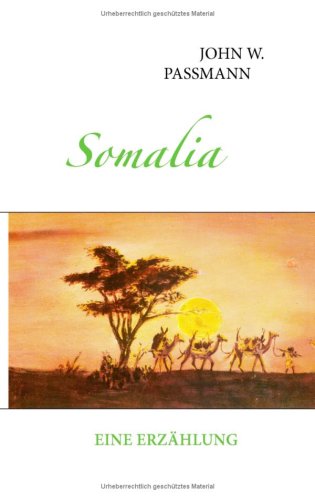 Somalia: Eine Erzählung