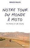 Notre tour du monde � moto : En moins de 80 jours
