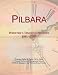 Pilbara: Webster's Timeline History, 1861 - 2007