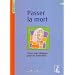 Passer la mort : Recueil de textes non bibliques pour la pr�paration des fun�railles