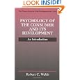 Psychology Of The Consumer And Its Development: An Introduction (the Springer Series In Adult Development And Aging)
