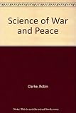 The science of war and peace