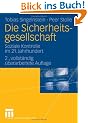 Die Sicherheitsgesellschaft: Soziale Kontrolle im 21. Jahrhundert