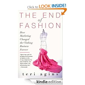 The End of Fashion: The Mass Marketing of the Clothing Business Forever