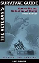 The Veteran's Survival Guide: How to File and Collect on VA Claims, Second Edition