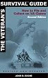 The Veteran's Survival Guide: How to File and Collect on VA Claims, Second Edition