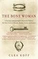 The Bone Woman (A Forensic Anthropologist's Search for Truth in the Mass Graves of Rwanda, Bosnia, Croatia, and Kosovo) (Reprint) (Paperback)
