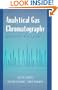 Analytical Gas Chromatography, Second Edition