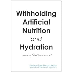 Withholding Artificial Nutrition and Hydration