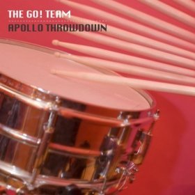 THE GO TEAM - Apollo Throwdown - 33T