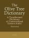 The Olive Tree Dictionary: A Transliterated Dictionary Of Conversational Arabic (Arabic Edition)