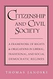 Citizenship and civil society : a framework of rights and obligations in liberal, traditional, and social democratic regimes