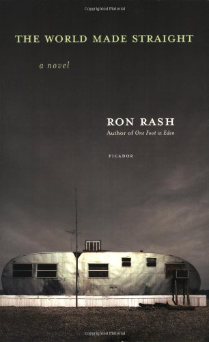 The World Made Straight: A Novel