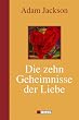 Die zehn Geheimnisse der Liebe
