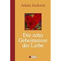 Die zehn Geheimnisse der Liebe