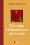 Die zehn Geheimnisse der Liebe