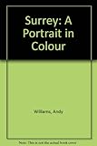 Surrey : a portrait in colour