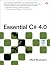 Essential C# 4.0 (3rd Edition) (Microsoft .NET Development Series)