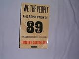 We the people : the revolution of '89 witnessed in Warsaw, Budapest, Berlin & Prague
