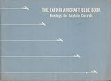  : The Fafnir Aircraft Blue Book: Bearings for Airplane Controls (Second Edition)