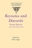Keynotes and Discords (Late Victorian & Early Modernist Women Writers)