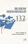 Relations internationales, N� 132, Octobre-D�ce : Droits de l'homme et relations internationales : Tome 2