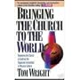 Bringing the Church to the World