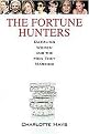 The Fortune Hunters (Dazzling Women and the Men They Married) (Reprint) (Paperback)