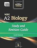 WJEC A2 Biology. Study and revision guide