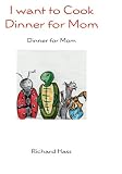 I want to Cook Dinner for Mom