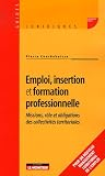 Revue Editions du Moniteur  / Emploi, insertion et formation professionnelle : Missions, rôle et obligations des collectivités territoriales