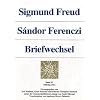 Sigmund Freud - S�ndor Ferenczi. Briefwechsel: Briefwechsel, 6 Bde., Bd.1/1, 1908-1911: Bd. I/1