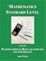 Mathematics Standard Level for the International Baccalaureate: A Text for the New Syllabus