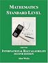 Mathematics Standard Level for the International Baccalaureate: A Text for the new Syllabus