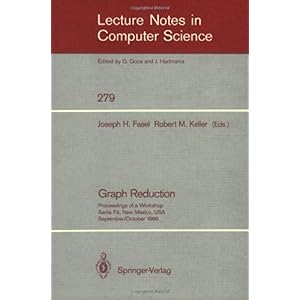 【クリックで詳細表示】Graph Reduction (Lecture Notes in Computer Science) [ペーパーバック]