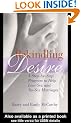 Rekindling Desire: A Step-by-Step Program to Help Low-Sex and No-Sex Marriages
