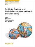 Probiotic bacteria and their effect on human health and well-being