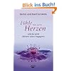 F�hle mit dem Herzen und du wirst deinem Leben begegnen