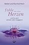 F�hle mit dem Herzen und du wirst deinem Leben begegnen