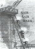 Sair, sair wark : women and mining in Scotland