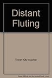 A distant fluting : poems and sonnets