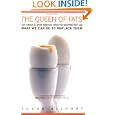 The Queen of Fats: Why Omega-3s Were Removed from the Western Diet and What We Can Do to Replace Them (California... by Susan Allport