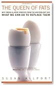 The Queen of Fats: Why Omega-3s Were Removed from the Western Diet and What We Can Do to Replace Them (California Studies in Food and Culture)