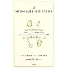 Le dictionnaire snob du Rock : Lexique indispensable de connaissance rockologique