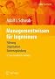 Managementwissen f�r Ingenieure: F�hrung, Organisation, Existenzgr�ndung (VDI-Buch / VDI-Karriere)